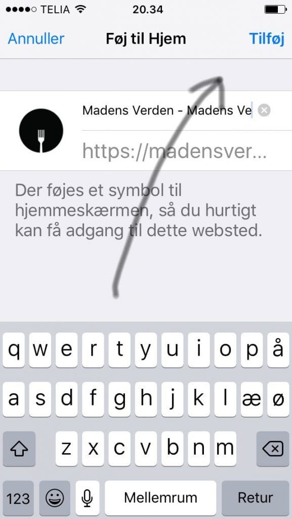 Til sidst skal du blot trykke på "Tilføj" oppe i venstre hjørne. Så er siden føjet til din hjemmeskærm som en almindelig app-knap.